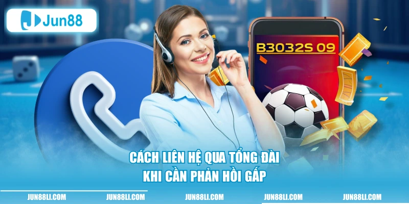 Cách liên hệ qua tổng đài khi cần phản hồi gấp