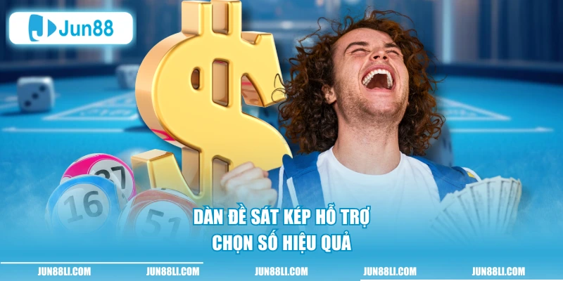 Dàn đề sát kép hỗ trợ chọn số hiệu quả