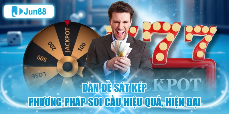 Dàn Đề Sát Kép - Phương Pháp Soi Cầu Hiệu Quả, Hiện Đại