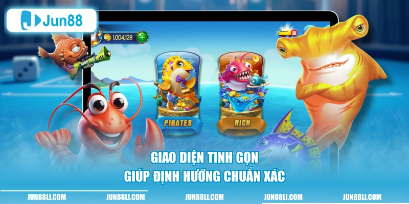 Giao diện tinh gọn giúp định hướng chuẩn xác