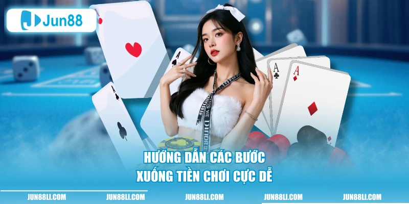 Hướng dẫn các bước xuống tiền chơi cực dễ