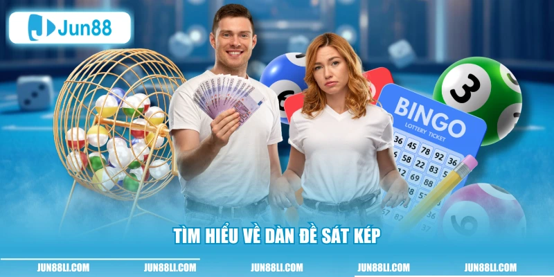 Tìm hiểu về dàn đề sát kép