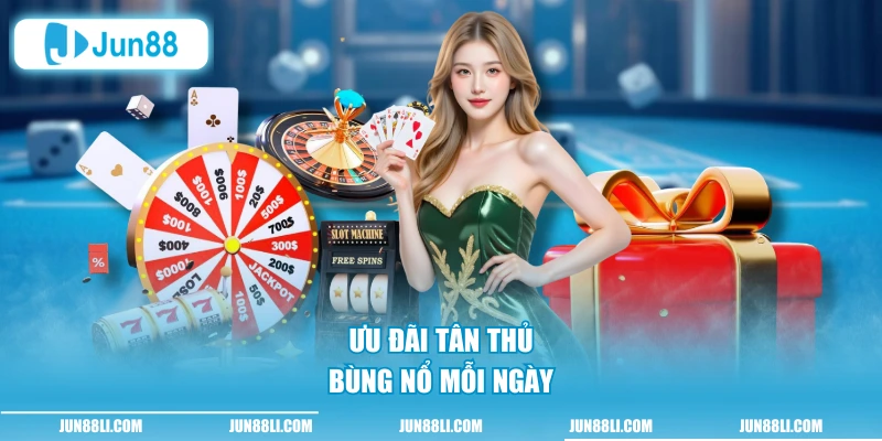 Ưu đãi tân thủ bùng nổ mỗi ngày